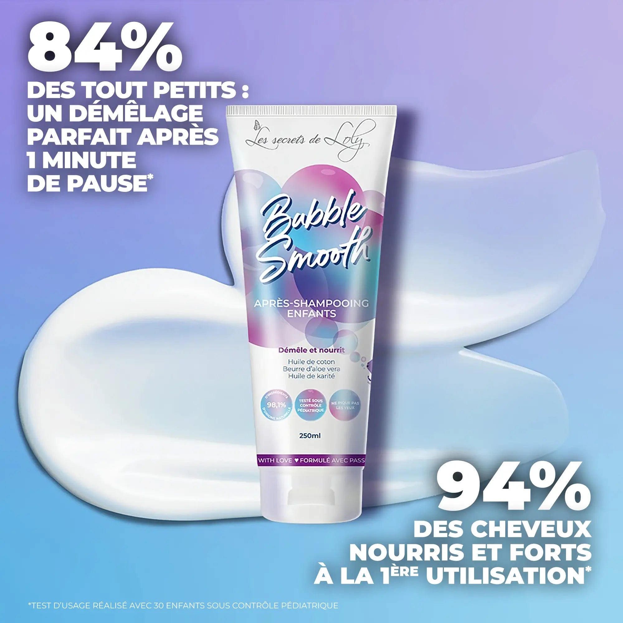 LES SECRETS DE LOLY BUBBLE SMOOTH APRES SHAMPOOING ENFANT 250ML